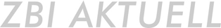 ZBI Aktuell